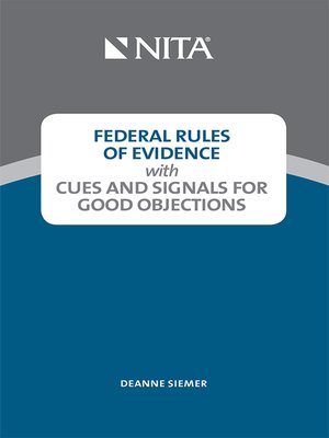 cover image of Federal Rules of Evidence with Cues and Signals for Good Objections
